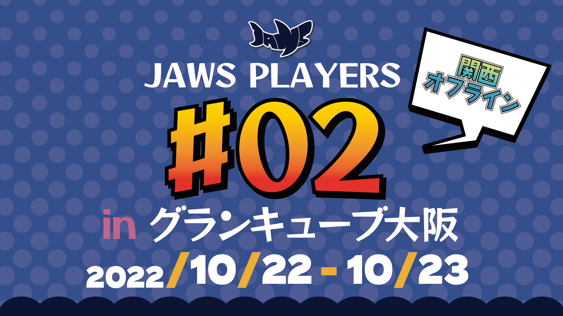 JAWS PLAYERS#02告知画像